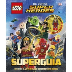 LEGO® DC Comics Super Héroes. La Superguía